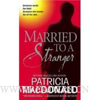  Married to a Stranger: A Novel