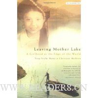  Leaving Mother Lake: A Girlhood at the Edge of the World
