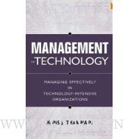  Management of Technology: Managing Effectively in Technology-Intensive Organizations