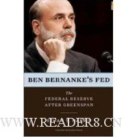 Ben Bernanke's Fed: The Federal Reserve After Greenspan