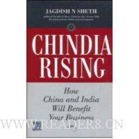 Chindia Rising: How China and India Will Benefit Your Business