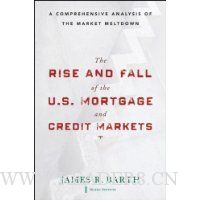 The Rise and Fall of the US Mortgage and Credit Markets: A Comprehensive Analysis of the Market Meltdown