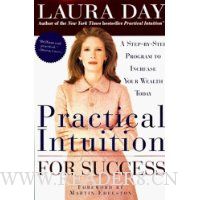 Practical Intuition for Success: A Step-by-Step Program to Increase Your Wealth Today