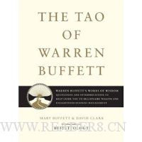  The Tao of Warren Buffett: Warren Buffett's Words of Wisdom: Quotations and Interpretations to Help Guide You to Billionaire Wealth and Enlightened Business Management