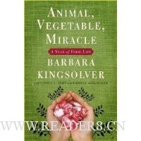  Animal, Vegetable, Miracle: A Year of Food Life