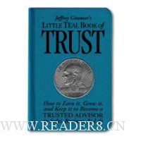  Jeffrey Gitomer's Little Teal Book of Trust: How to Earn It, Grow It, and Keep It to Become a Trusted Advisor in Sales, Business and Life