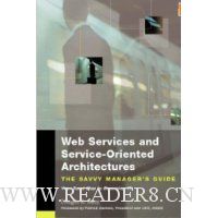  Web Services and Service-Oriented Architectures: The Savvy Manager's Guide