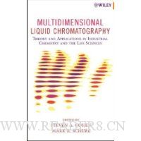  Multidimensional Liquid Chromatography: Theory and Applications in Industrial Chemistry and the Life Sciences