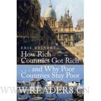  How Rich Countries Got Rich ... and Why Poor Countries Stay Poor