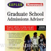  Kaplan/Newsweek Graduate School Admissions Adviser 2000