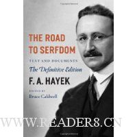  The Road to Serfdom: Text and Documents--The Definitive Edition