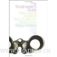 The Trendmaster's Guide: Get a Jump on What Your Customer Wants Next