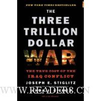 The Three Trillion Dollar War: The True Cost of the Iraq Conflict
