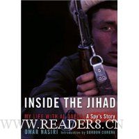  Inside the Jihad: My Life with Al Qaeda