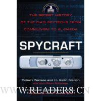  Spycraft: The Secret History of the CIA's Spytechs, from Communism to Al-Qaeda