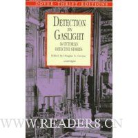  Detection by Gaslight: 14 Victorian Detective Stories