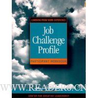 Job Challenge Profile, Participant Workbook Package (Includes the Workbook and Self Instrument): Learning from Work Experience