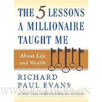  The Five Lessons a Millionaire Taught Me About Life and Wealth
