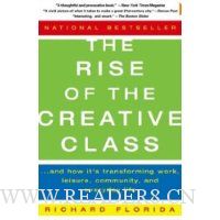  The Rise of the Creative Class: And How It's Transforming Work, Leisure, Community and Everyday Life