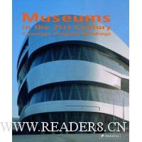  Museums in the 21st Century: Concepts, Projects, Buildings