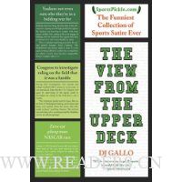  The View from the Upper Deck: SportsPickle Presents the Funniest Collection of Sports Satire Ever