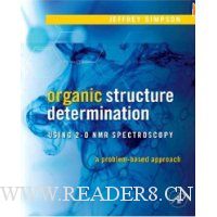  Organic Structure Determination Using 2-D NMR Spectroscopy: A Problem-Based Approach (Advanced Organic Chemistry)