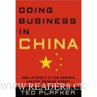 Doing Business In China: How to Profit in the World's Fastest Growing Market