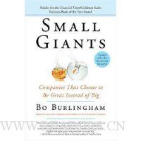  Small Giants: Companies That Choose to Be Great Instead of Big