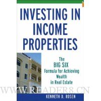 Investing in Income Properties: The Big Six Formula for Achieving Wealth in Real Estate