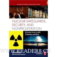Nuclear Safeguards, Security and Nonproliferation: Achieving Security with Technology and Policy