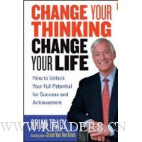  Change Your Thinking, Change Your Life: How to Unlock Your Full Potential for Success and Achievement