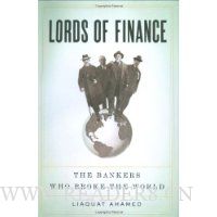  Lords of Finance: The Bankers Who Broke the World