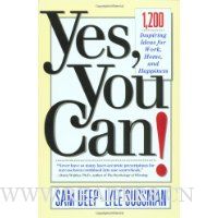  Yes, You Can: 1,200 Inspiring Ideas For Work, Home, And Happiness