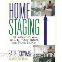  Home Staging: The Winning Way To Sell Your House for More Money