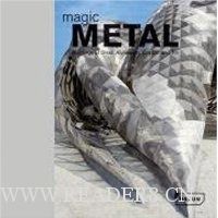  Magic Metal: Buildings of Steel, Aluminum, Copper and Tin