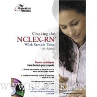  Cracking the NCLEX-RN with Sample Tests on CD-ROM, 8th Edition