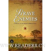  Brave Enemies: A Novel of the American Revolution