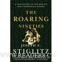 The Roaring Nineties: A New History of the World's Most Prosperous Decade