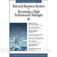  Harvard Business Review on Becoming a High Performance Manager