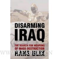  Disarming Iraq: The Search for Weapons of Mass Destruction