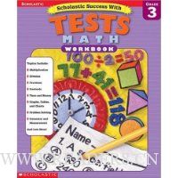  Scholastic Success With: Tests: Math Workbook: Grade 3
