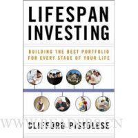  Lifespan Investing: Building the Best Portfolio for Every Stage of Your Life