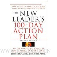  The New Leader's 100-Day Action Plan: How to Take Charge, Build Your Team, and Get Immediate Results