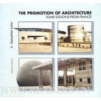  The Promotion of Architecture: Some Lessons From France