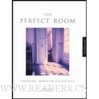  The Perfect Room: Professional Secrets for Flawless Style