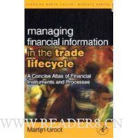  Managing Financial Information in the Trade Lifecycle: A Concise Atlas of Financial Instruments and Processes