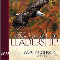 The Essence of Leadership