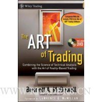  The ART of Trading: Combining the Science of Technical Analysis with the Art of Reality-Based Trading