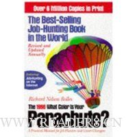 What Color Is Your Parachute? 1998: A Practical Manual for Job-Hunters and Career Changers