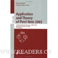  Application and Theory of Petri Nets 2002: 23rd International Conference, ICATPN 2002, Adelaide, Australia, June 24-30, 2002. Proceedings